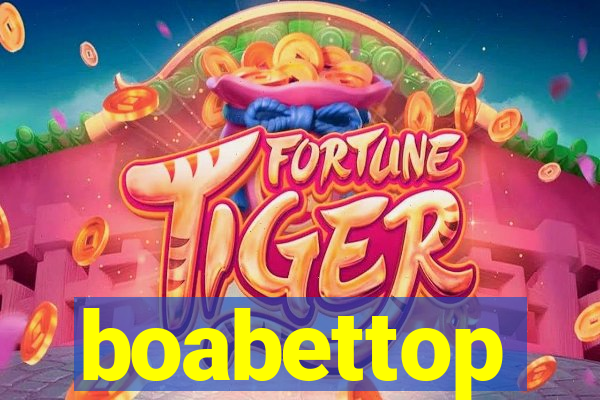 boabettop