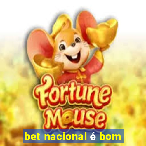 bet nacional é bom