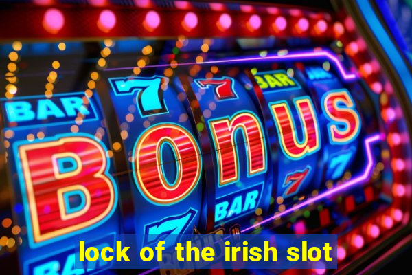 lock of the irish slot