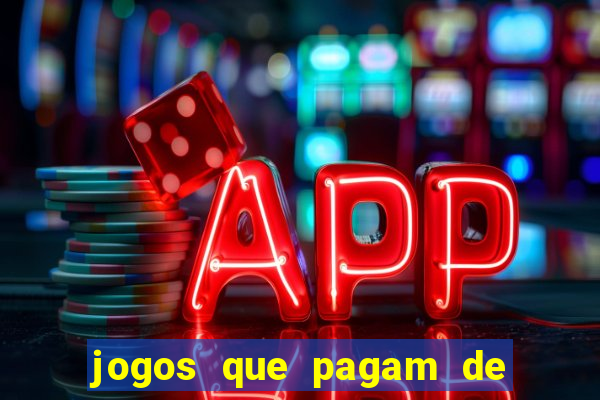 jogos que pagam de verdade sem investir