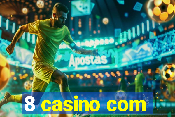 8 casino com