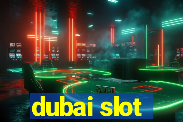 dubai slot