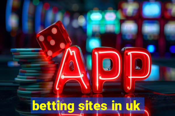 betting sites in uk