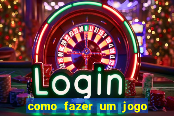 como fazer um jogo de cassino