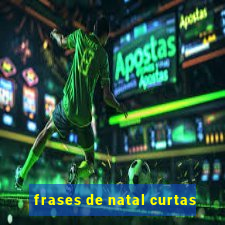 frases de natal curtas