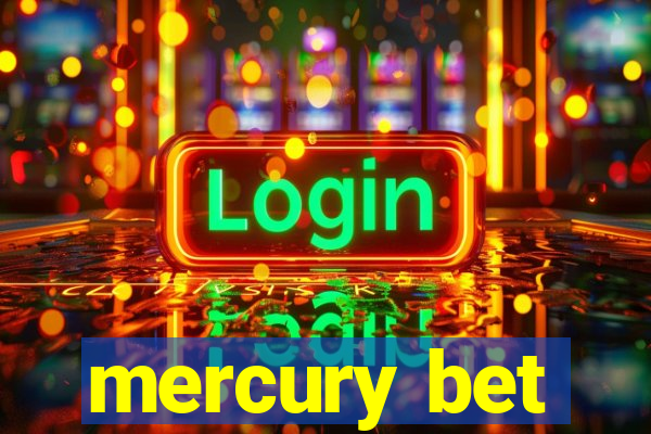 mercury bet