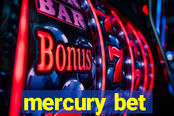 mercury bet