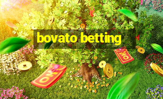 bovato betting