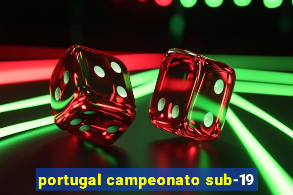 portugal campeonato sub-19