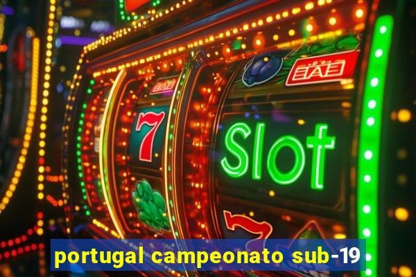 portugal campeonato sub-19