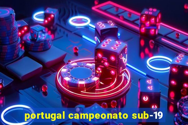 portugal campeonato sub-19