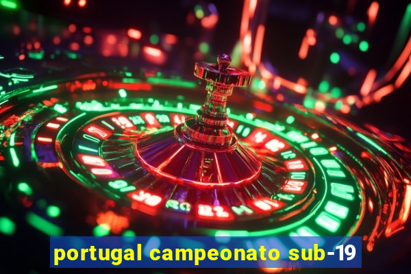 portugal campeonato sub-19