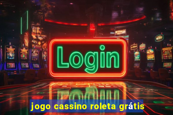 jogo cassino roleta grátis