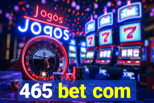 465 bet com