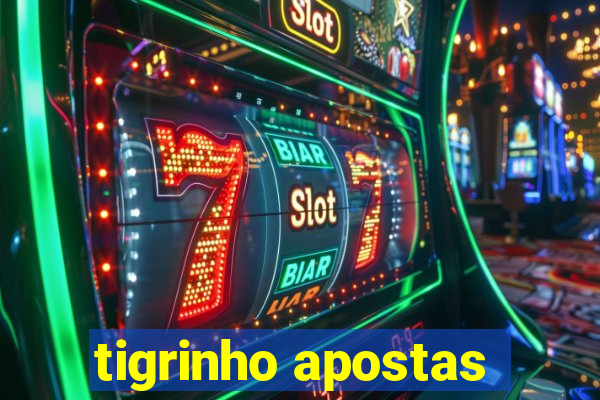 tigrinho apostas