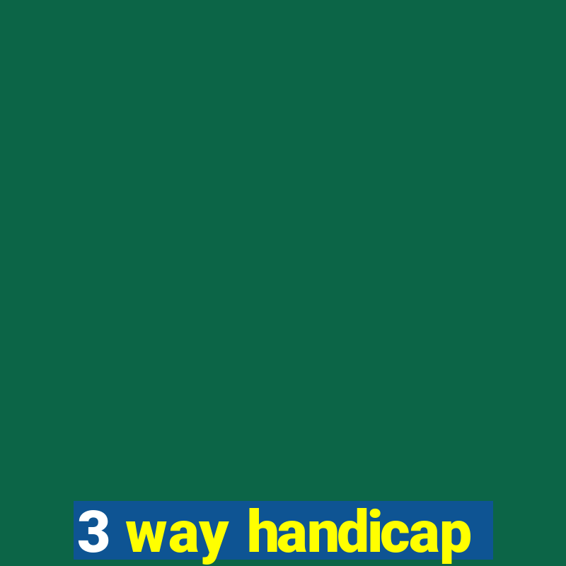 3 way handicap