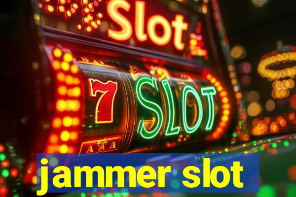 jammer slot