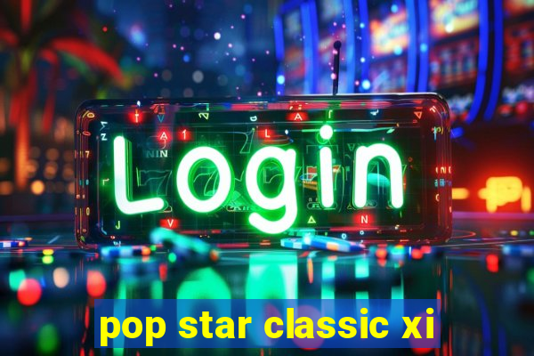 pop star classic xi