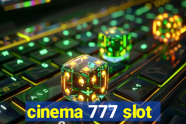 cinema 777 slot