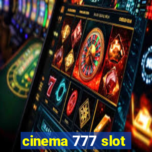 cinema 777 slot