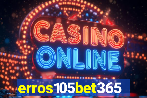 erros105bet365