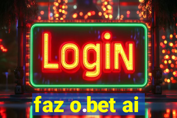 faz o.bet ai