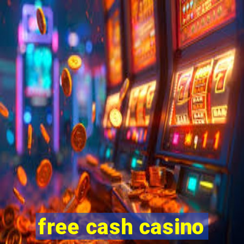 free cash casino