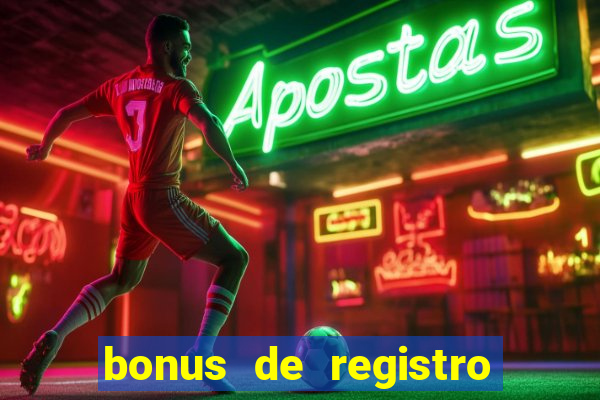 bonus de registro sem depósito