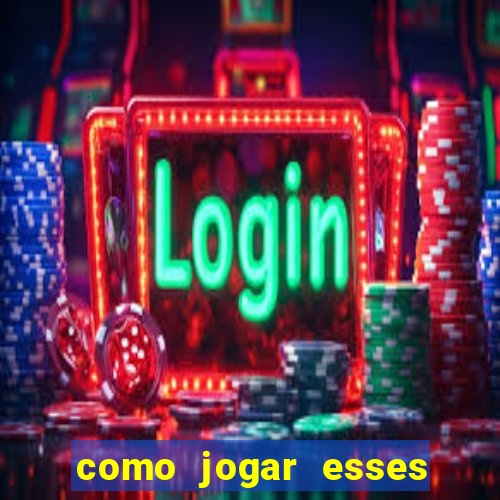 como jogar esses jogos que ganha dinheiro