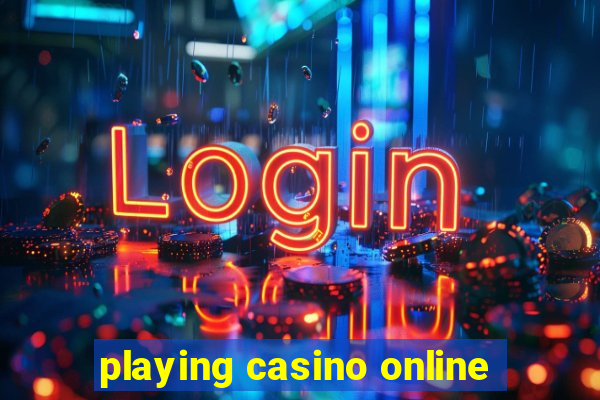 playing casino online