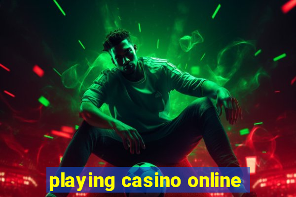 playing casino online