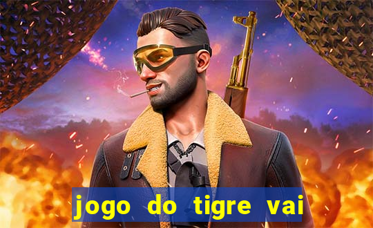 jogo do tigre vai ser proibido no brasil