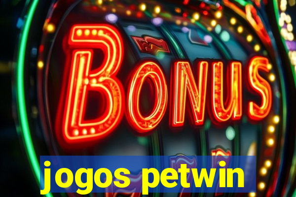 jogos petwin