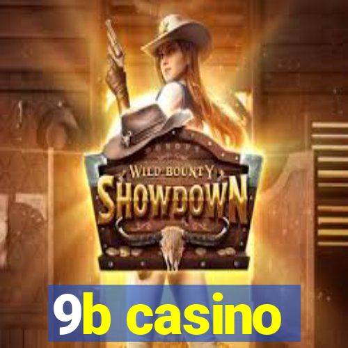 9b casino