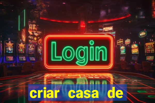 criar casa de aposta gratis