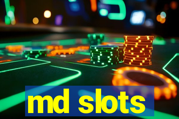 md slots