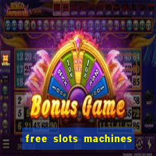 free slots machines on line