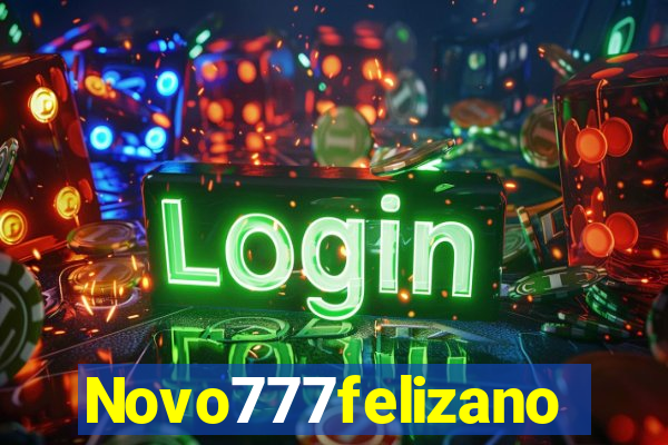 Novo777felizano