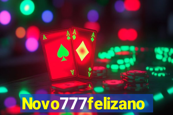 Novo777felizano