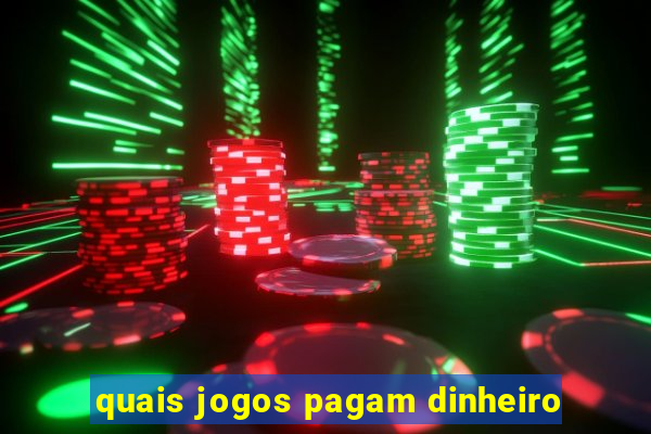 quais jogos pagam dinheiro