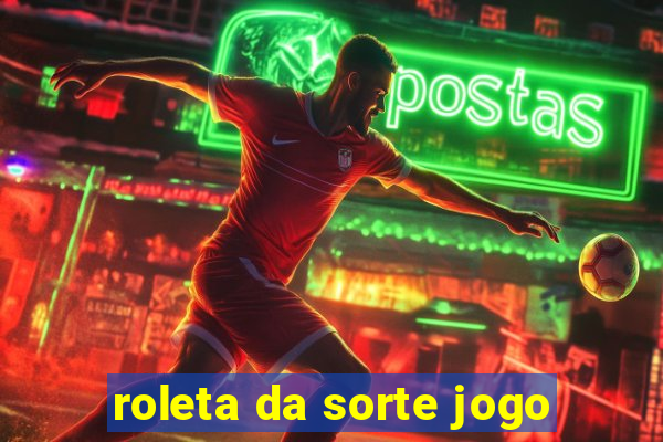 roleta da sorte jogo