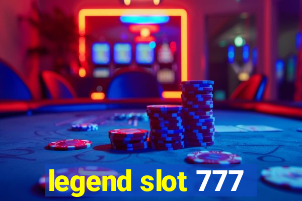 legend slot 777