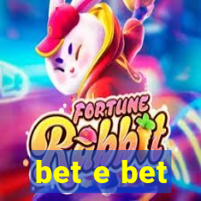 bet e bet