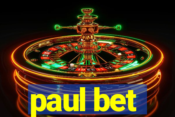 paul bet