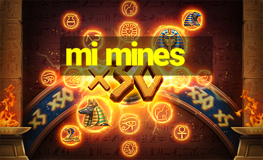 mi mines