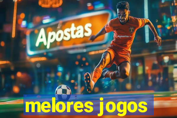 melores jogos