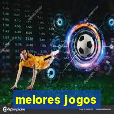 melores jogos