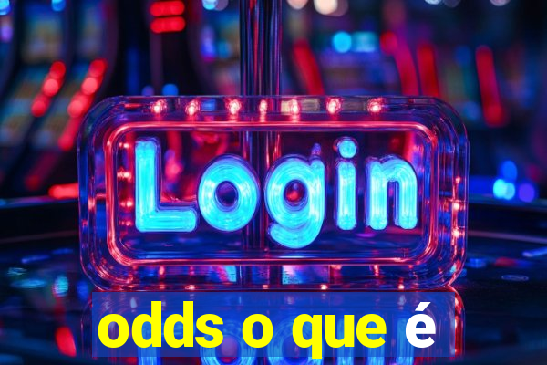 odds o que é