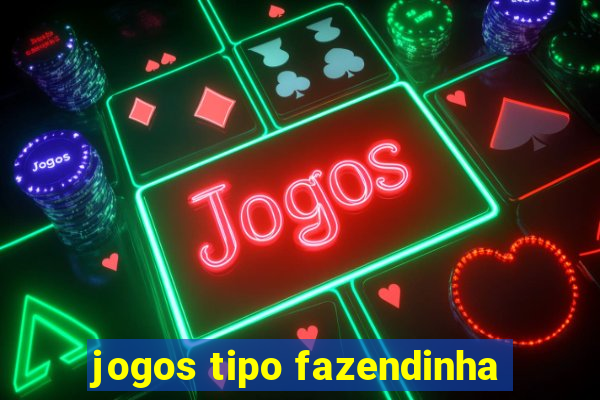 jogos tipo fazendinha