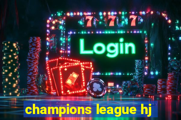 champions league hj